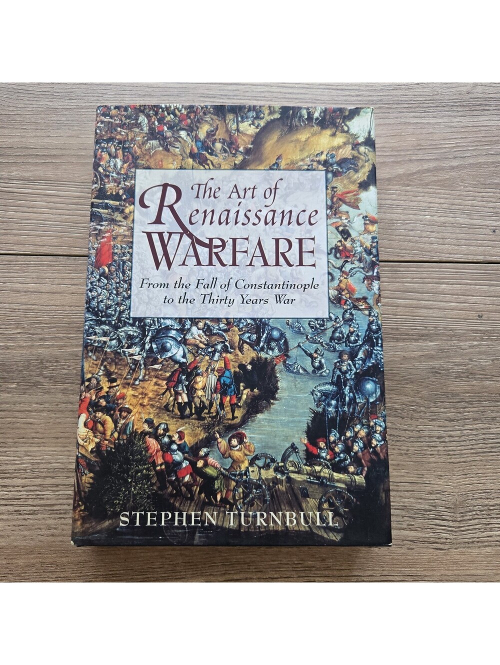 Art of Renaissance Warfare Stephen Turnbull 2006 Hardcover Military History